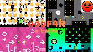 (4 Minute Collab-Like Level Made in 2.5 Days!) oopF4R by FieryMaxiMan | Geometry Dash (2.2)