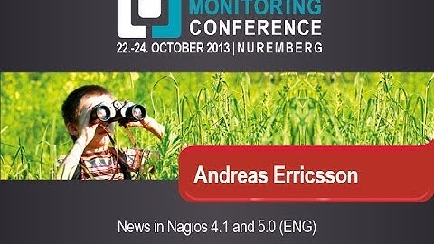 OSMC 2013 | Andreas Ericsson: The future of Nagios (ENG)