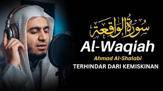 Murrotal Al Quran Merdu | Surat Al Waqiah | Terhindar Dari Kemiskinan