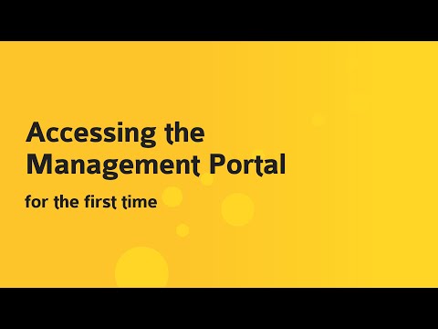 #1 Watch how to access the Management Portal for the first time