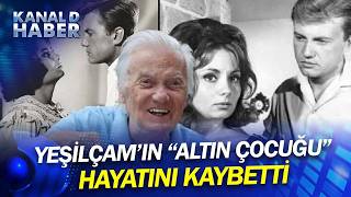 Türk Sinemasının Acı Kaybı! Yeşilçam'ın \