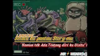 Selalu ku pantau story mu.;namun tdk ad tentang diri ku disitu,,(:::)