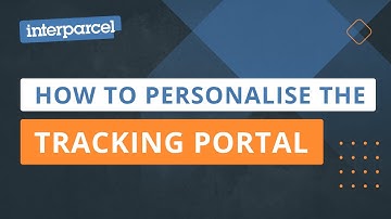 How To Personalise Your Tracking Portal