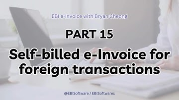Self-billed e-Invoice for Foreign Transactions