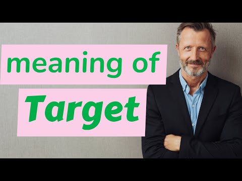 Target | Meaning of target