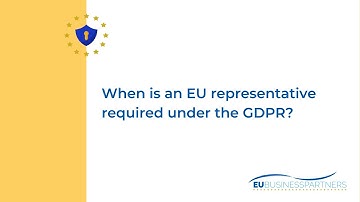 When is an EU Representative required under the GDPR?
