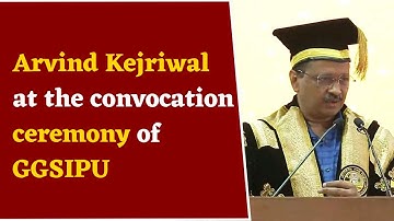 Arvind Kejriwal at the convocation ceremony of GGSIPU LIVE