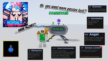 how to get more passive luck!! + afk / proactive methods!| ANIME FIGHTERS |