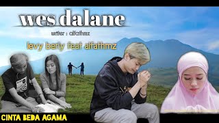 WES DALANE cinta beda agama - LEVY BERLIA FEAT ALFATHMZ musik