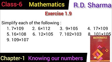 Exercise 1.9 / RD Sharma Mathematics / class 6th / simplify each of the following: 1. 7×109 2. 6×112