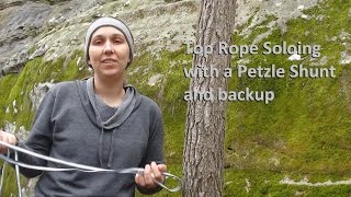 Top Rope Soloing with a Petzl Shunt and Backup