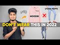 6 clothing trends you must stop in 2022  in tamil  saran lifestyle