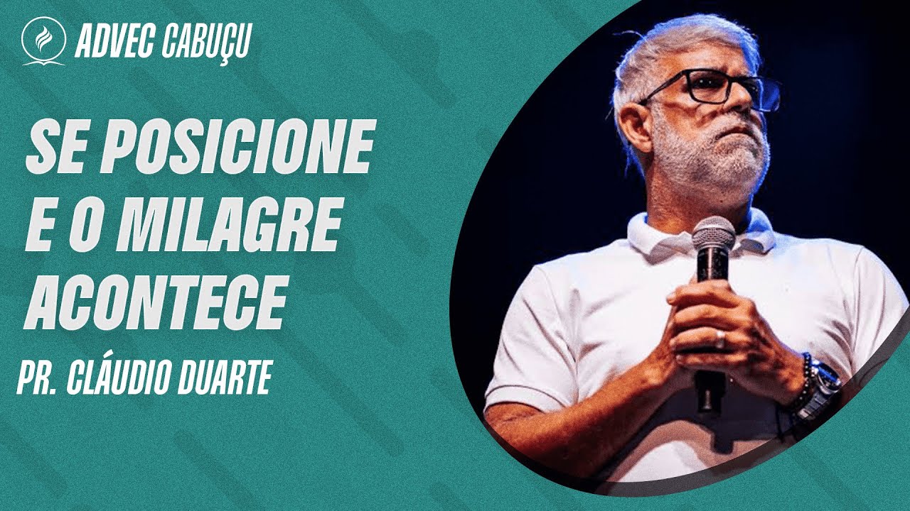 PR CLÁUDIO DUARTE | SE POSICIONE E O MILAGRE ACONTECE