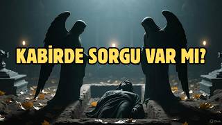 Kabi̇rde Sorgu Olacak Mi?