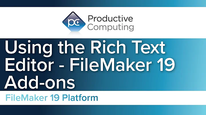 Mastering the Rich Text Editor in Claris FileMaker