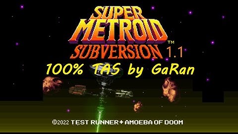 Super Metroid Subversion 100% items Tool-Assisted Speed run [1st trial]