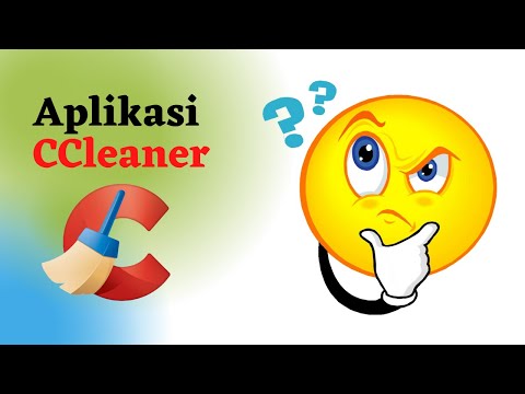 Video: Apakah ccleaner layak?