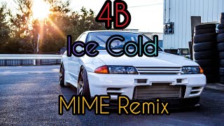 4B - Ice Cold ( MIME Remix) ⚡ Музыка в Машину 2020 ⚡ Хит 2020