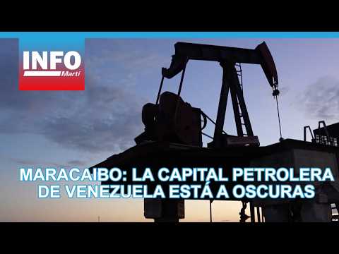 Maracaibo: Venezuela’s oil capital is in the dark