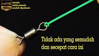 Jarang yang tau Ikatan Swivel Sangat Praktis dan Kuat ini | FAST Strongerst tie a swivel