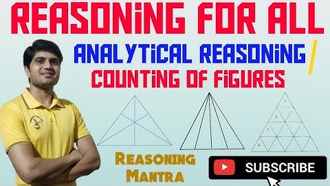 TOPIC-ANALYTICAL REASONING/COUNTING OF FIG | PART 1 | TRICKS | SUBJECT-REAS. | BY ADV. SUBODH GAUTAM