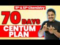 70 days centum plan  11th and 12th chemistry  prakash sir