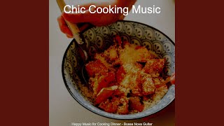 Modish Cooking Dinner