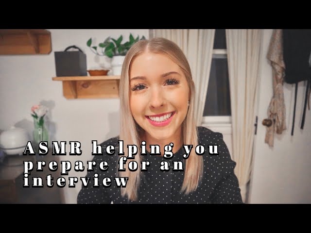 ASMR helping you prepare for an interview