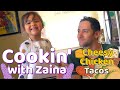 Cookin with Zaina - Cheesy Chicken Tacos