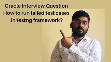 How to run only failed test cases in Testng Framework || Oracle Interview Question