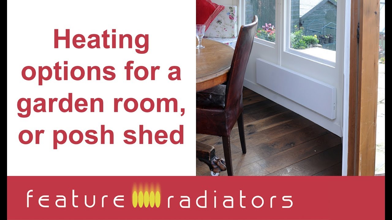 Heating for summerhouses, garden rooms and posh sheds YouTube