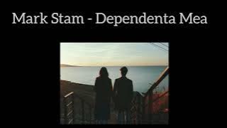 Mark Stam - Dependenta Mea