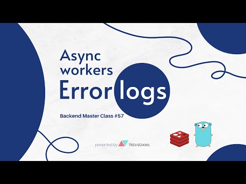 [Backend #57] How to handle errors and print logs for Go Asynq workers