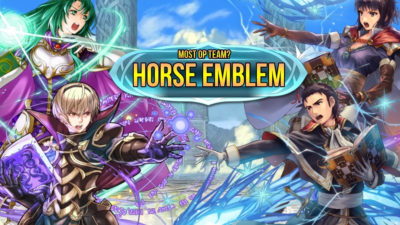 The most overpowered team setup? Horse Emblem in Fire Emblem ...