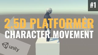 #1 Character Movement Tutorial - Unity 2.5D