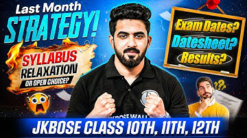 JKBOSE Class 10th, 11th, 12th Exam Dates, Datesheet, Syllabus Relaxation?😱 | Last 1 Month Left!😨