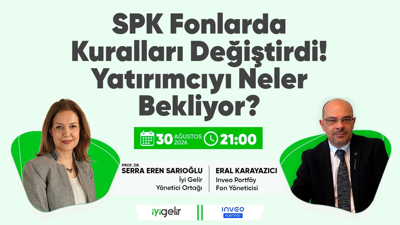 SPK Fonlarda Kuralları Değiştirdi! Yatırımcıyı Neler Bekliyor?