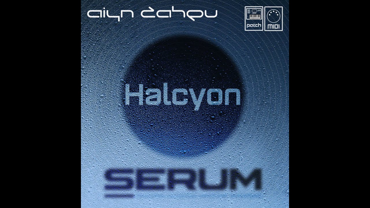 Halcyon for Xfer Serum - Soundbank