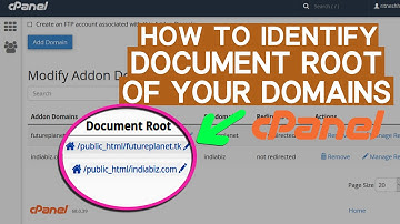 How to Identify Document Root of Primary, Addon and Subdomains?