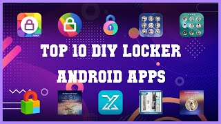Top 10 DIY Locker Android App | Review screenshot 4