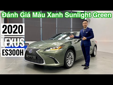  Đánh Giá Nhanh Lexus ES300h 2020 Màu Xanh Sunlight Green (6X0) [THÀNH LEXUS 0904879999]