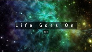 PS1 - Life Goes On Ft. Alex Hosking (Lyric Video)