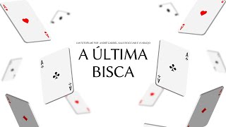 Watch A Última Bisca Trailer