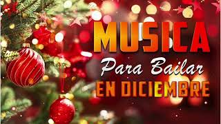 🎶 MUSICA PARA BAILAR EN DICIEMBRE 🎄| EXITOS PARA BAILAR 🎶⭐