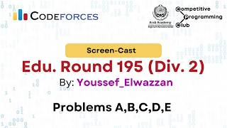 Educational Codeforces Round 195 (Rated for Div. 2) Screencast (A, B, C, D, E)