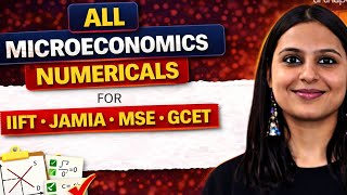 ALL MICROECONOMICS NUMERICALS FOR JAMIA JMI , IIFT , MSE , GCET , SAU , ASHOKA  MA ECONOMICS EXAM