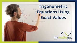 Solving Trigonometric Equations with Exact Values