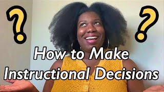 HOW TO MAKE INSTRUCTIONAL DECISIONS | #Instructioncoaching