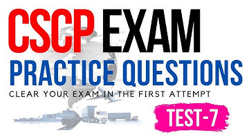 CSCP Exam Practice Question Test 7