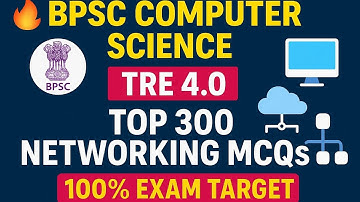 Copy of Lecture [03] BPSC COMPUTER SCIENCE TRE - 4.0 TOP 300 NETWORKING MCQ